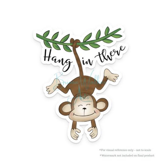 Hang In There - Monkey