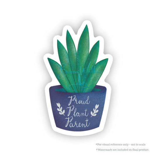 Proud Plant Parent